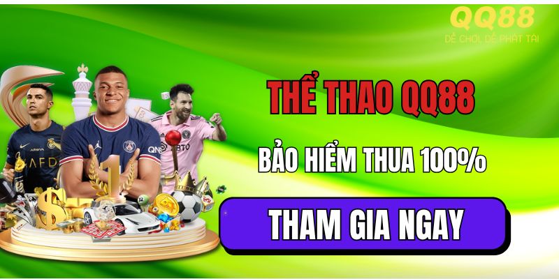 Chuyên mục thể thao QQ88 xanh chín, đa dạng kèo