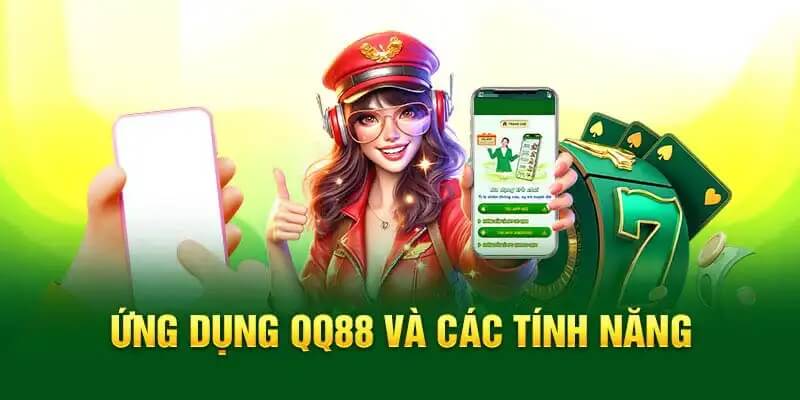 App QQ88 được đánh giá cực cao